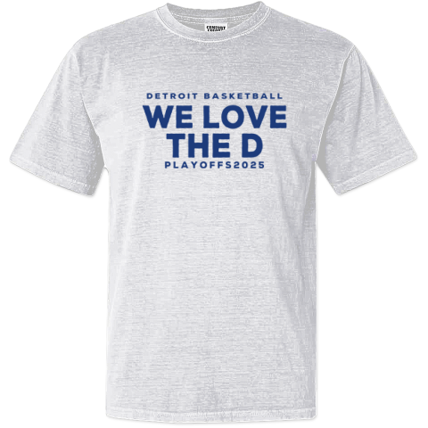 Detroit Basketball Detroit We Love The D Playoffs 2025 Dyed Heavyweight T Shirt