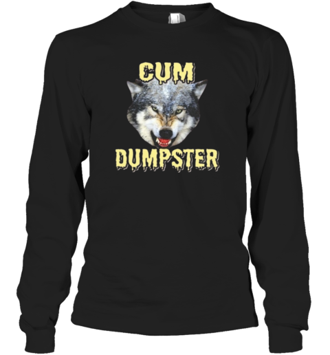 Cup Dumpster Wolf Meme Long Sleeve T Shirt