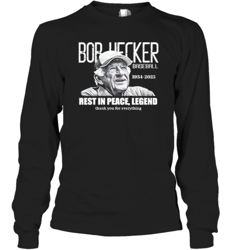 Bob Uecker 1934 2025 Rest In Peace Legend Long Sleeve T Shirt