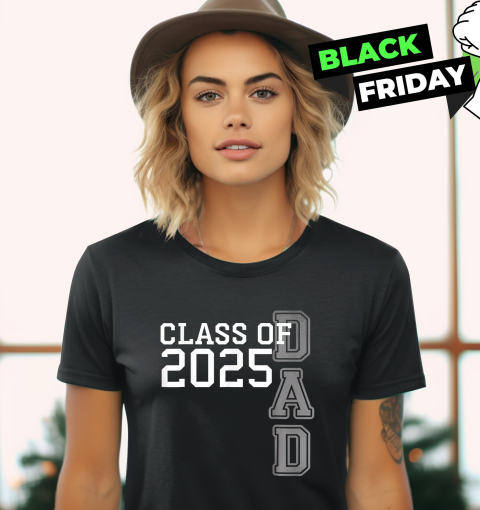 Class Of 2025 Dad Father Day Women039S T Shirt