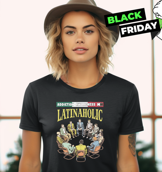 Addiction Awareness Latinaholic Womens T Shirt