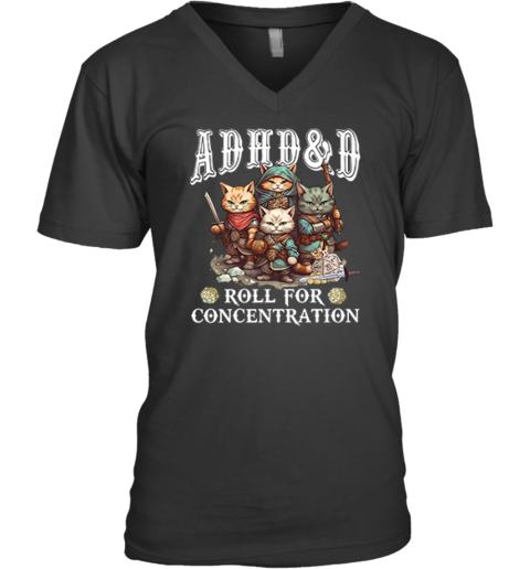 Adhdampd Roll For Concentration V Neck T Shirt