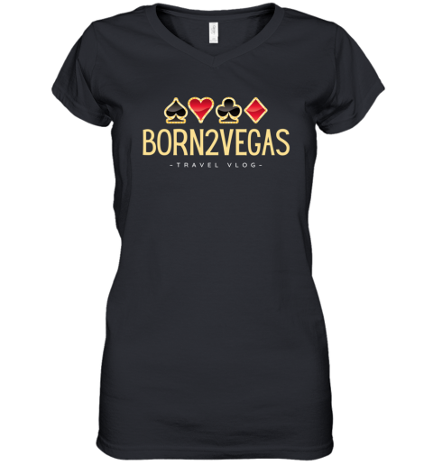 Born2Vegas Las Vegas Vlog Logo Women039S V Neck T Shirt